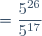 = \dfrac{5^{26}}{5^{17}}